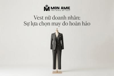 Vest nữ doanh nhân: Sự lựa chọn may đo hoàn hảo